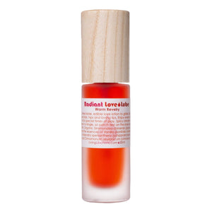 Living Libations Radiant Love Lube with warming vanilla, cinnamon, and schizandra oils. 30ml